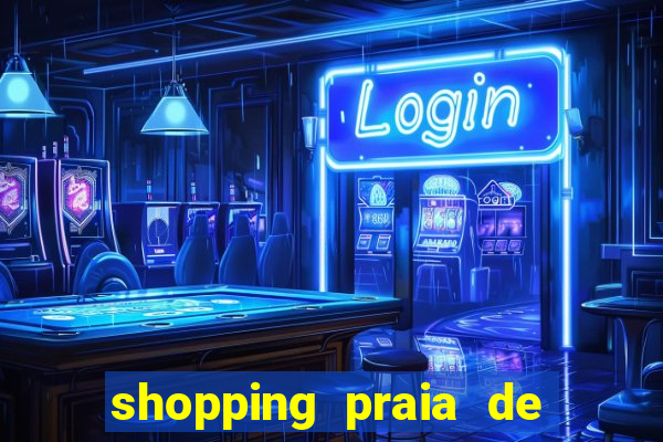 shopping praia de belas cinema